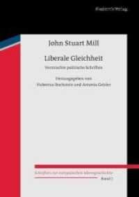 Liberale Gleichheit : Vermischte politische Schriften (Schriften zur europäischen Ideengeschichte 7) （2013. 325 S. 1 b/w ill. 240 mm）