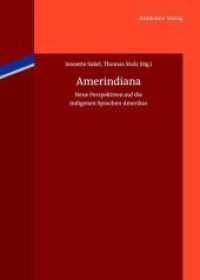 Amerindiana : Neue Perspektiven auf die indigenen Sprachen Amerikas