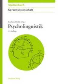 Psycholinguistik (Akademie Studienbücher - Sprachwissenschaft)