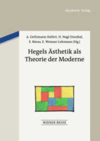 Hegels Ästhetik als Theorie der Moderne (Wiener Reihe 17) （2013. 298 S. 210 mm）