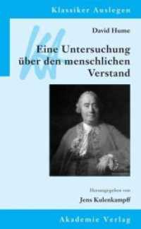 David Hume, Eine Untersuchung über den menschlichen Verstand (Klassiker Auslegen 8) （2., bearb. Aufl. 2013 X, 290 S.  21 cm）