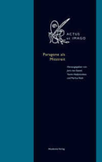 Paragone als Mitstreit (Actus et Imago 11) （2014. 264 S. 26 b/w and 69 col. ill. 24 cm）