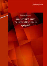 Wörterbuch zum Demokratiediskurs 1967/68 （2013. 1131 S. 240 mm）