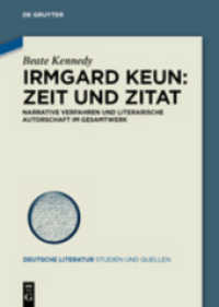 Irmgard Keun: Zeit und Zitat : Narrative Verfahren und literarische Autorschaft im Gesamtwerk. Dissertationsschrift (Deutsche Literatur. Studien und Quellen 17)