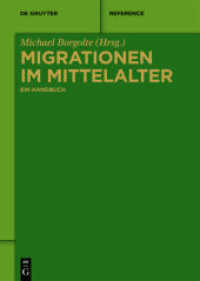 移住の中世史事典<br>Migrationen im Mittelalter : Ein Handbuch (De Gruyter Reference) -- Hardback (German Language Edition)