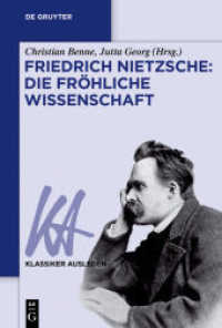 Friedrich Nietzsche: Die fröhliche Wissenschaft (Klassiker Auslegen 57)