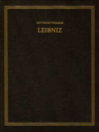 ライプニッツ全集　第４部：政治著作集　第８巻：1699-1700年<br>Gottfried Wilhelm Leibniz: Sämtliche Schriften und Briefe. Politische Schriften. Reihe 4. Politische Schriften Reihe. Band 8 1699-1700 (Gottfried Wilhelm Leibniz: Sämtliche Schriften und Briefe. Politische Schriften Reihe. Band 8) （2015. LXIX, 788 S. 248 mm）