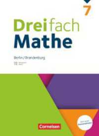 Dreifach Mathe - Berlin und Brandenburg - 7. Schuljahr : Schulbuch - Mit digitalen Hilfen, Erklärfilmen und Wortvertonungen (Dreifach Mathe) （2024. 304 S. 26.5 cm）