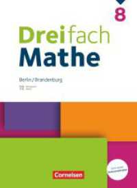 Dreifach Mathe - Berlin und Brandenburg - 8. Schuljahr : Schulbuch - Mit digitalen Hilfen, Erklärfilmen und Wortvertonungen (Dreifach Mathe) （2024. 304 S. 26.5 cm）