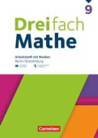 Dreifach Mathe - Berlin und Brandenburg - 9. Schuljahr : Arbeitsheft mit Medien und L&ouml;sungen - Inkl. Erkl&auml;rvideos und interaktiven &Uuml;bungen (Dreifach Mathe) （2025. 112 S. 29.7 cm）