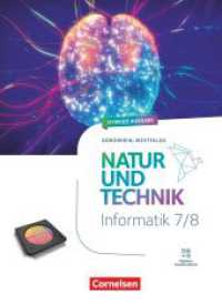 Natur und Technik - Informatik - Nordrhein-Westfalen ab 2025 - 7./8. Schuljahr : Schulbuch - Mit digitalen Hilfen, Erklärfilrmen und Programmiervorlagen (Natur und Technik - Informatik) （2025. 208 S. 26 cm）