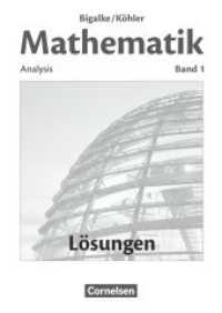 Bigalke/Köhler: Mathematik - Allgemeine Ausgabe - Band 1 : Analysis - Lösungen zum Schulbuch (Bigalke/Köhler: Mathematik) （2007. 176 S. 24 cm）