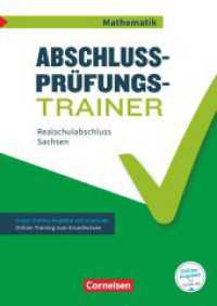 Abschlussprüfungstrainer Mathematik - Sachsen - 10. Schuljahr : Realschulabschluss - Arbeitsheft mit Lösungen und Online-Training Grundwissen (Abschlussprüfungstrainer Mathematik) （2018. 64 S. 29.7 cm）