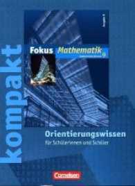 Fokus Mathematik， Gymnasium， Ausgabe N. 9. Schuljahr， Fokus kompakt - Orientierungswissen : Schülermaterial mit Lösungen