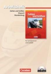 Zahlen und Größen， Sekundarstufe I， Brandenburg. 8. Schuljahr， Arbeitsheft m. CD-ROM