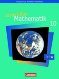 Lernstufen Mathematik， Ausgabe Nordrhein-Westfalen， Neue Kernlehrpläne. 10. Schuljahr， Schülerbuch (Typ A)