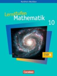 Lernstufen Mathematik， Ausgabe Nordrhein-Westfalen， Neue Kernlehrpläne. 10. Schuljahr， Schülerbuch (Typ B)