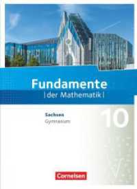 Fundamente der Mathematik - Sachsen - 10. Schuljahr : Schulbuch (Fundamente der Mathematik) （2023. 232 S. 26.5 cm）