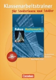 Fokus Mathematik， Gymnasium Rheinland-Pfalz. 9. Schuljahr， Klassenarbeitstrainer