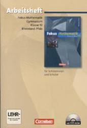 Fokus Mathematik， Gymnasium Rheinland-Pfalz. 10. Schuljahr， Arbeitsheft m. CD-ROM
