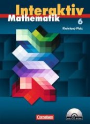 Mathematik interaktiv， Ausgabe Rheinland-Pfalz. 6. Schuljahr， Schülerbuch m. CD-ROM