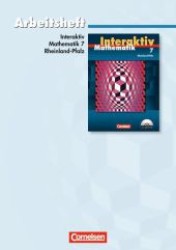 Mathematik interaktiv， Ausgabe Rheinland-Pfalz. 7. Schuljahr， Arbeitsheft