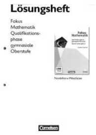 Fokus Mathematik， Gymnasiale Oberstufe， Nordrhein-Westfalen. Qualifikationsphase， Lösungen zum Schülerbuch