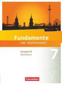 Fundamente der Mathematik - Ausgabe B - ab 2017 - 7. Schuljahr : Schulbuch (Fundamente der Mathematik) （Nachdr. 2019. 280 S. 26.7 cm）