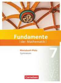 Fundamente der Mathematik - Rheinland-Pfalz - 7. Schuljahr : Schulbuch (Fundamente der Mathematik) （2018. 260 S. 26.7 cm）