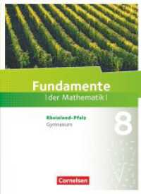 Fundamente der Mathematik - Rheinland-Pfalz - 8. Schuljahr : Schulbuch (Fundamente der Mathematik) （2018. 240 S. 26.5 cm）