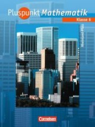 Pluspunkt Mathematik， Ausgabe Rheinland-Pfalz. Klasse 6， Schülerbuch