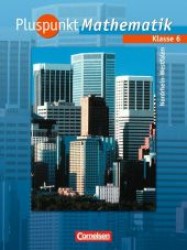 Pluspunkt Mathematik， Ausgabe Hauptschule Nordrhein-Westfalen. 6. Schuljahr， Schülerbuch