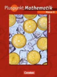 Pluspunkt Mathematik， Ausgabe Hauptschule Nordrhein-Westfalen. 8. Schuljahr， Schülerbuch