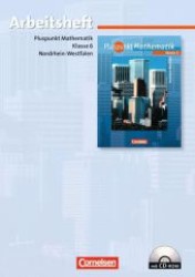 Pluspunkt Mathematik， Ausgabe Hauptschule Nordrhein-Westfalen. 6. Schuljahr， Arbeitsheft m. CD-ROM