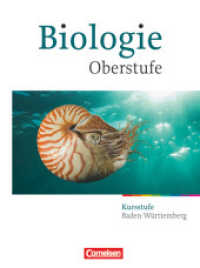 Biologie Oberstufe - Baden-Württemberg - Kursstufe : Schulbuch. Für das 8-jährige Gymnasium (Biologie Oberstufe)