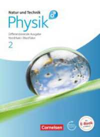 Natur und Technik - Physik: Differenzierende Ausgabe - Sekundarschule/Gesamtschule - Nordrhein-Westfalen - Band 2 : Schulbuch mit Online-Angebot (Natur und Technik - Physik: Differenzierende Ausgabe) （2012. 183 S. 26.5 cm）