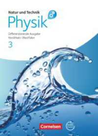 Natur und Technik - Physik: Differenzierende Ausgabe - Sekundarschule/Gesamtschule - Nordrhein-Westfalen - Band 3 : Schulbuch mit Online-Angebot (Natur und Technik - Physik: Differenzierende Ausgabe) （2013. 248 S. 19.5 x 26.5 cm）