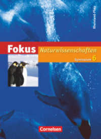 Fokus Naturwissenschaften - Gymnasium Rheinland-Pfalz - 6. Schuljahr : Schulbuch (Fokus Naturwissenschaften) （2010. 232 S. 26.1 cm）