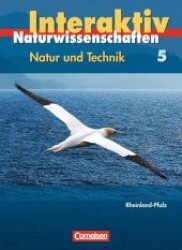 Natur und Technik， Naturwissenschaften interaktiv， Ausgabe Rheinland-Pfalz. 5. Schuljahr， Schülerbuch
