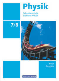Physik - Ausgabe Volk und Wissen - Sekundarschule Sachsen-Anhalt - Neue Ausgabe - 7./8. Schuljahr : Schulbuch (Physik - Ausgabe Volk und Wissen) （2009. 224 S. 26 cm）