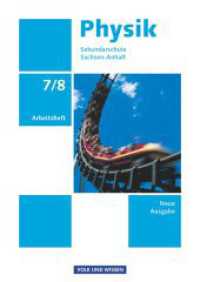 Physik - Ausgabe Volk und Wissen - Sekundarschule Sachsen-Anhalt - Neue Ausgabe - 7./8. Schuljahr : Arbeitsheft (Physik - Ausgabe Volk und Wissen) （2010. 64 S. 29.8 cm）