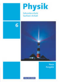 Physik - Ausgabe Volk und Wissen - Sekundarschule Sachsen-Anhalt - Neue Ausgabe - 6. Schuljahr : Schulbuch (Physik - Ausgabe Volk und Wissen) （2010. 120 S. 26 cm）