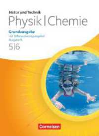 Natur und Technik - Physik/Chemie: Grundausgabe mit Differenzierungsangebot - Ausgabe N - 5./6. Schuljahr : Schulbuch (Natur und Technik - Physik/Chemie: Grundausgabe mit Differenzierungsangebot) （2012. 192 S. 26.6 cm）