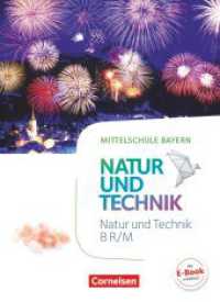 NuT - Natur und Technik - Mittelschule Bayern - 8. Jahrgangsstufe : Schulbuch (NuT - Natur und Technik) （2020. 296 S. 26.8 cm）