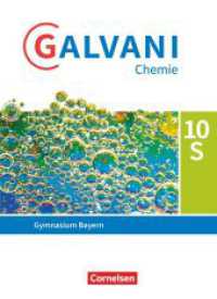 Galvani - Chemie für Gymnasien - Ausgabe B - Für sprachliche, musische, wirtschafts- und sozialwissenschaftliche Gymnasi : Schulbuch (Galvani - Chemie für Gymnasien) （2022. 240 S. 26.5 cm）