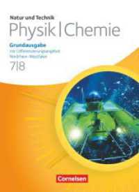 Natur und Technik - Physik/Chemie: Grundausgabe mit Differenzierungsangebot - Nordrhein-Westfalen - 7./8. Schuljahr : Schulbuch (Natur und Technik - Physik/Chemie: Grundausgabe mit Differenzierungsangebot) （2012. 352 S. 26.6 cm）