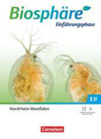 Biosphäre Sekundarstufe II - 2.0 - Nordrhein-Westfalen - Einführungsphase : Schulbuch (Biosphäre Sekundarstufe II - 2.0) （2023. 160 S. 26.5 cm）