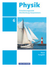 Physik - Ausgabe Volk und Wissen - Orientierungsstufe Mecklenburg-Vorpommern - Neue Ausgabe - 6. Schuljahr : Schulbuch (Physik - Ausgabe Volk und Wissen) （2012. 128 S. 26.1 cm）