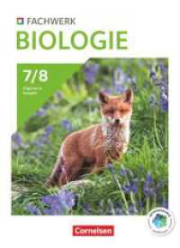 Fachwerk Biologie - Allgemeine Ausgabe 2023 - 7./8. Schuljahr : Schulbuch - Mit Videos, Animationen und digitalen Hilfen (Fachwerk Biologie) （2024. 272 S. 26.5 cm）