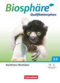 Biosphäre Sekundarstufe II - 2.0 - Nordrhein-Westfalen - Qualifikationsphase : Schulbuch (Biosphäre Sekundarstufe II - 2.0) （2023. 488 S. 26.5 cm）